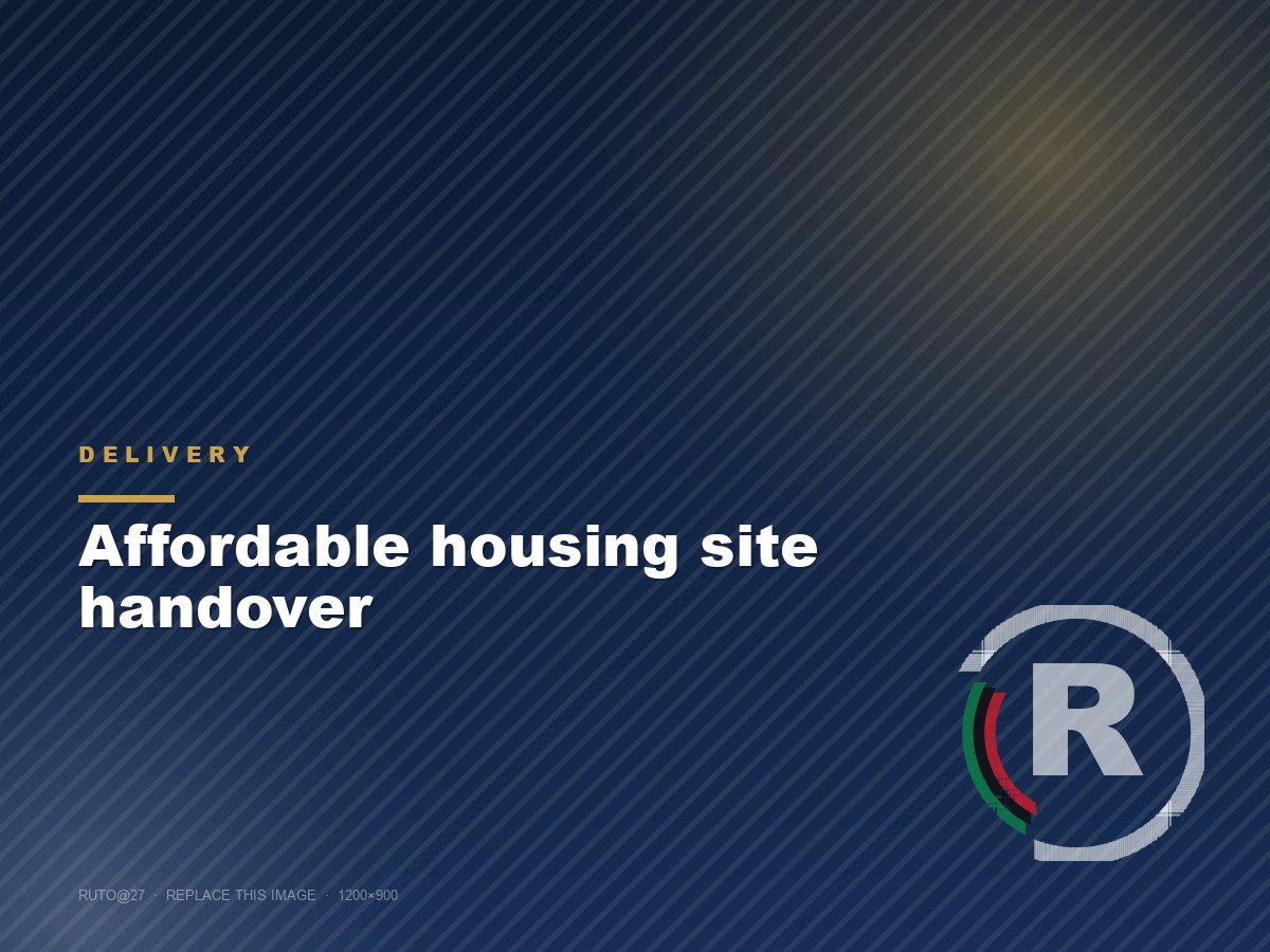 Affordable housing site handover